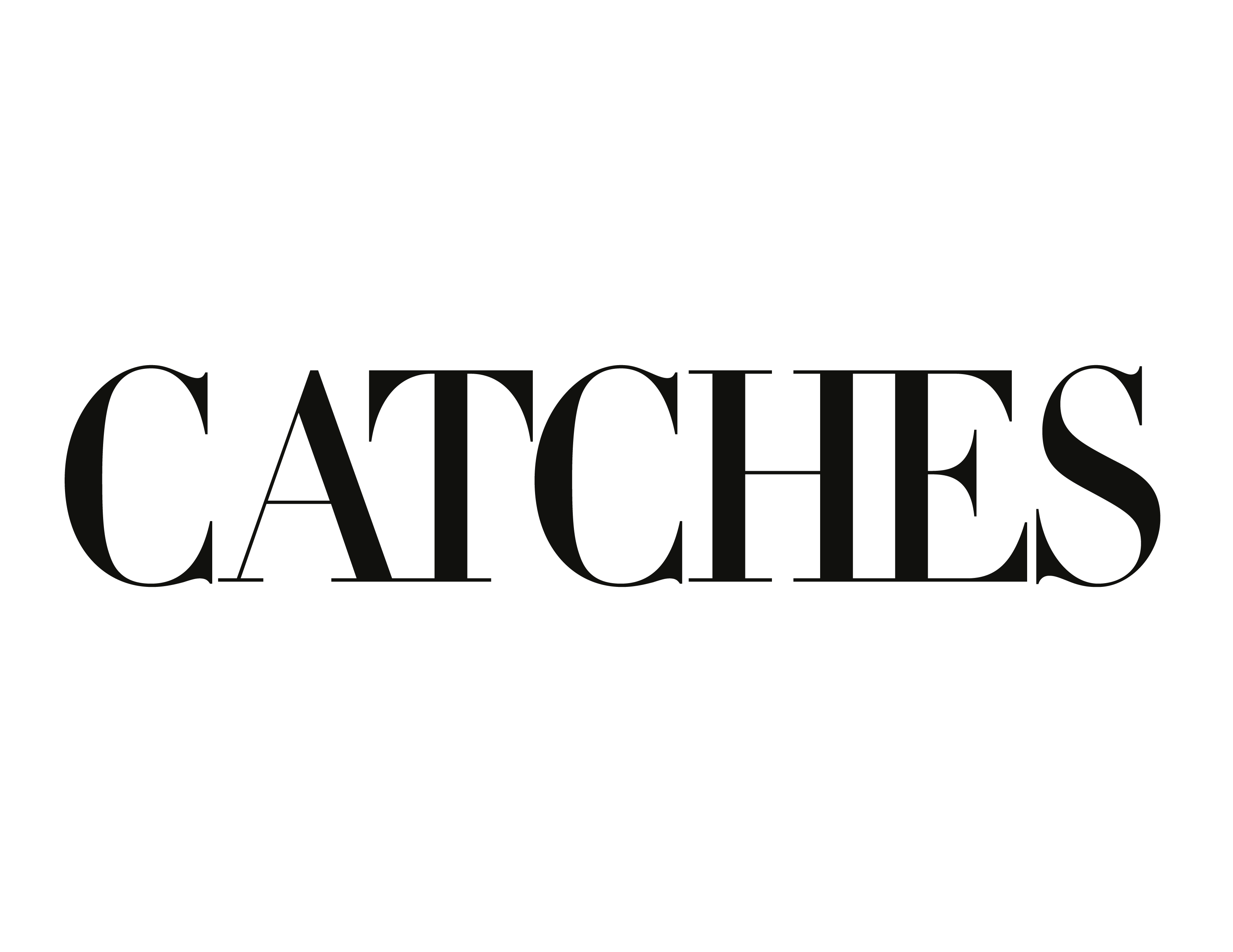 CATCHES
